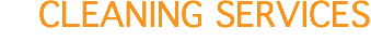 CLEANING SERVICES