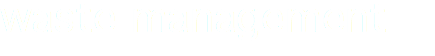waste management